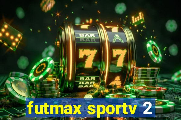 futmax sportv 2